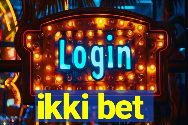 ikki bet
